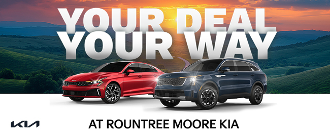 Your Deal, Your Way at Roundtree Moore KIA