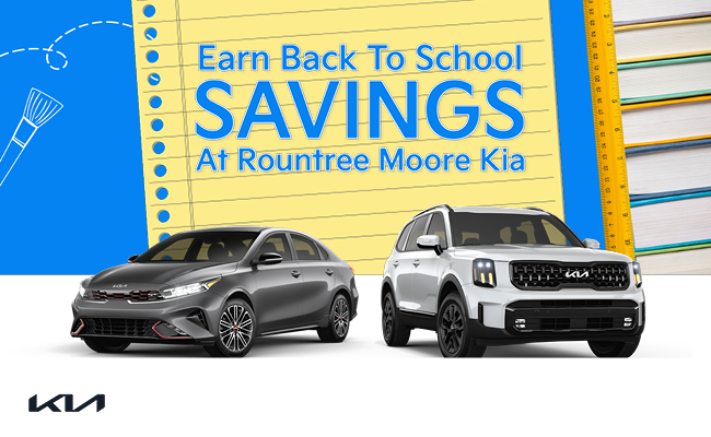 Earn back to school savings at Rountree Kia