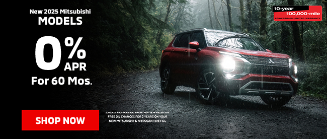 0% APR for 60 Months On All New 2025 Mitsubishi Models