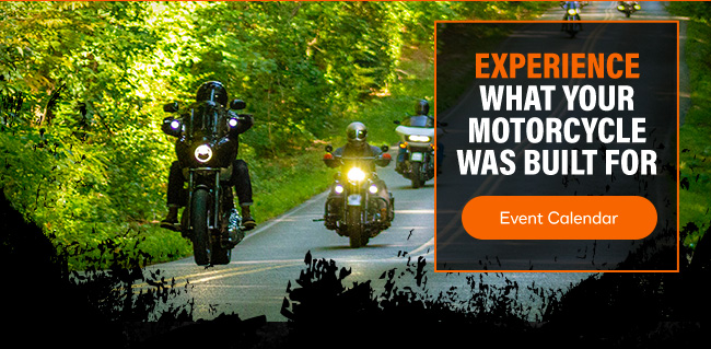 experience what your motorcycle was built for