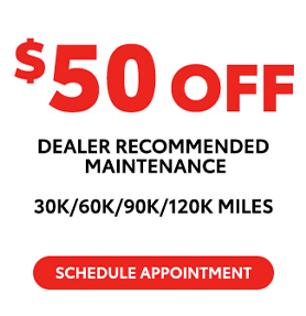 $50 Off Dealer recommended maintenance