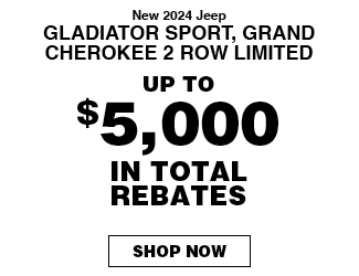 2024 Jeep Gladiator Sport & 2024 Jeep Grand Cherokee 2 Row Limited offer