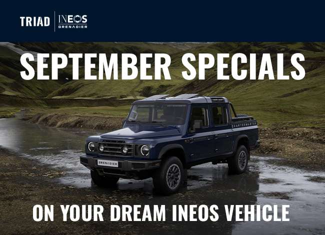 September specials on your dream INEOS vehicle