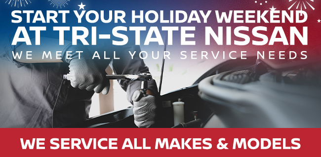 start your holiday weekend at Tri-State Nissan