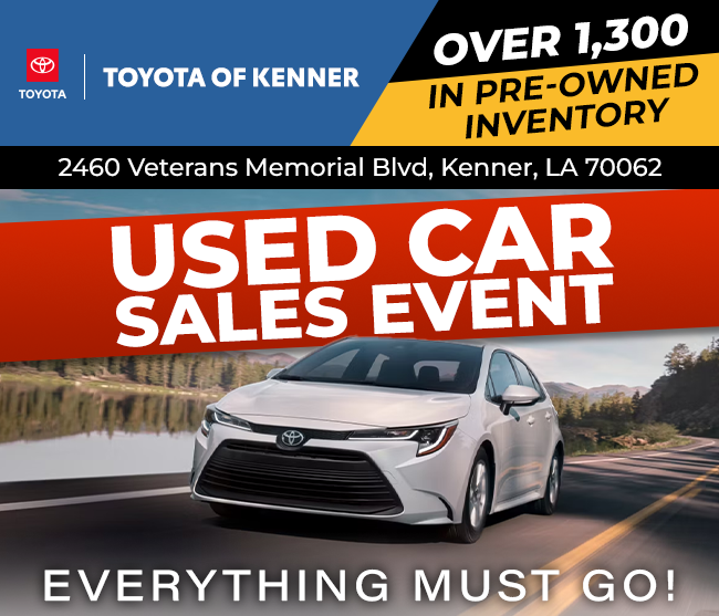 Toyota of Kenner - Used Car sales event - Everything must go