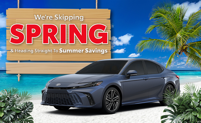 We're skipping Spring and going straight to Summer Savings