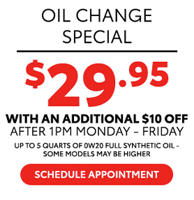 Oil Change Special | Up to 5 quarts of 0w20 full synthetic - $29.95 - With an Additional $10 Off After 1pm Monday - Friday