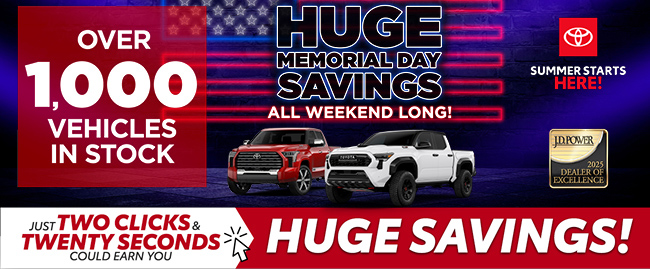 over 1,000 vehicles in stock with huge memorial day savings