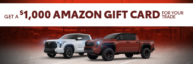 Get a $1000 Amazon Gift card for your trade