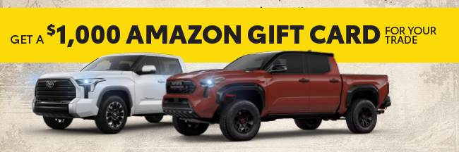 Get a $1000 Amazon Gift card for your trade