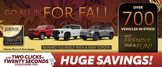 Go all in for Fall with over 700 vehicles in stock