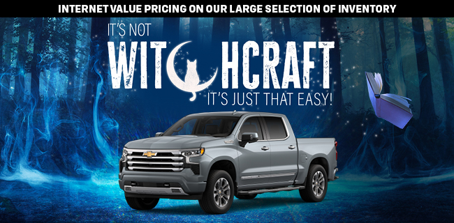 Internet value pricing on our large selection of inventory - its not witchcraft its just that easy