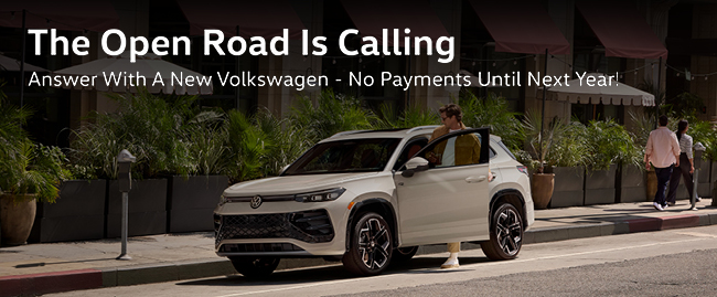 The Open Road Is Calling - Answer with a New Volkswagen - No Payments until Next Year