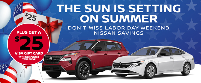The sun is setting on Summer - Dont miss Labor Day Weekend Nissan Savings