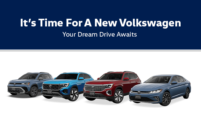 Its time for a new Volkswagen your dream drive awaits