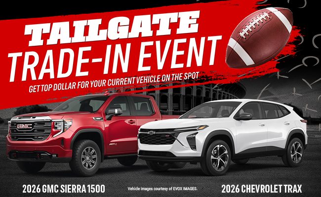 Tailgate Trade-In Event - Get top dollar for current vehicle on the spot
