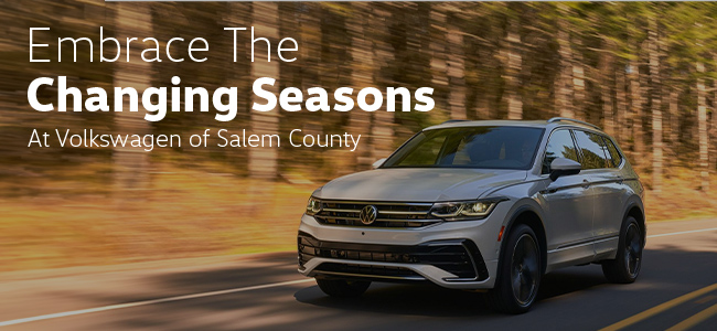 embrace the changing seasons at Volkswagen of Salem County