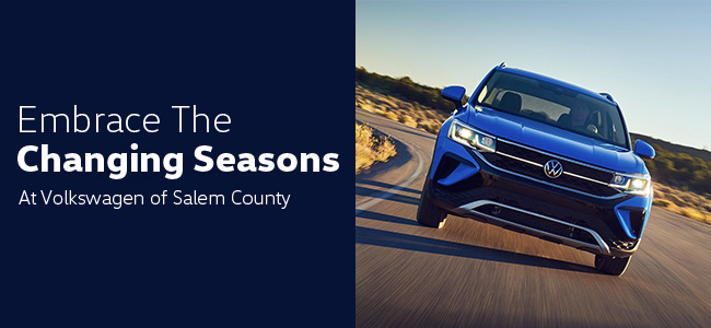 embrace the changing seasons at Volkswagen of Salem County