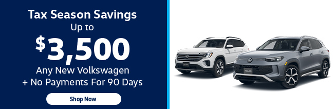 Tax season savings - Any new Volkswagen offer