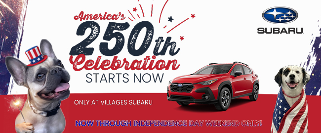 Americas 250th Celebration starts now - only at Villages Subaru