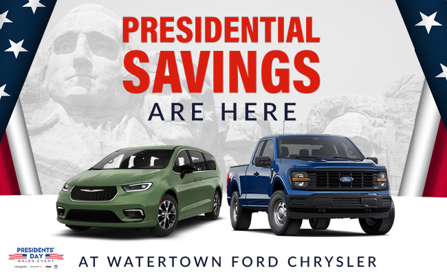 Presidential Savings are here at Watertown Ford Chrysler