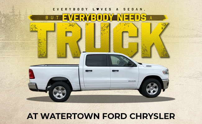 everyone loves a sedan but everybody needs a truck at Watertown Ford Chrysler