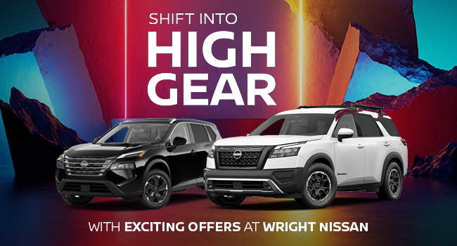 Shift into high gear with exciting offers at Wright Nissan